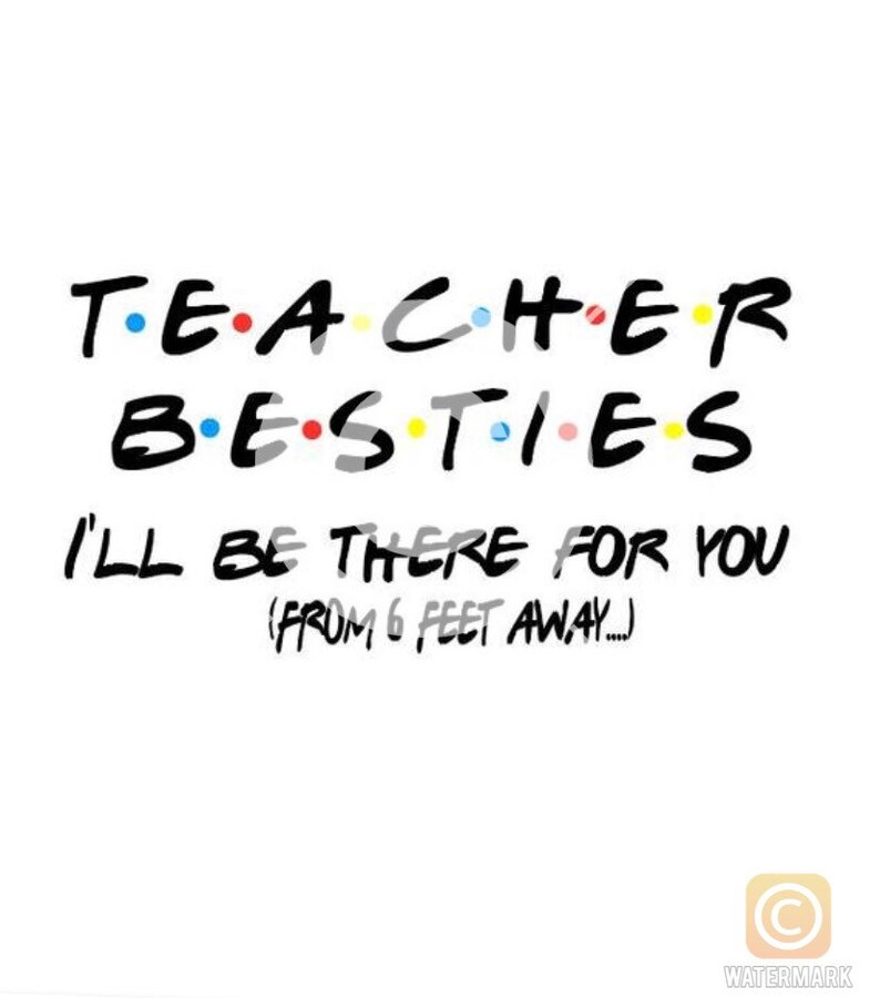 Download Teacher Besties I'll Be There For You Quarantined SVG File | Etsy