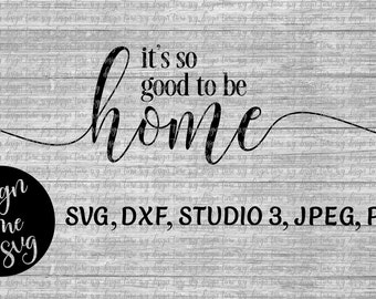 Download Free Good To Be Home Svg Etsy PSD Mockup Template
