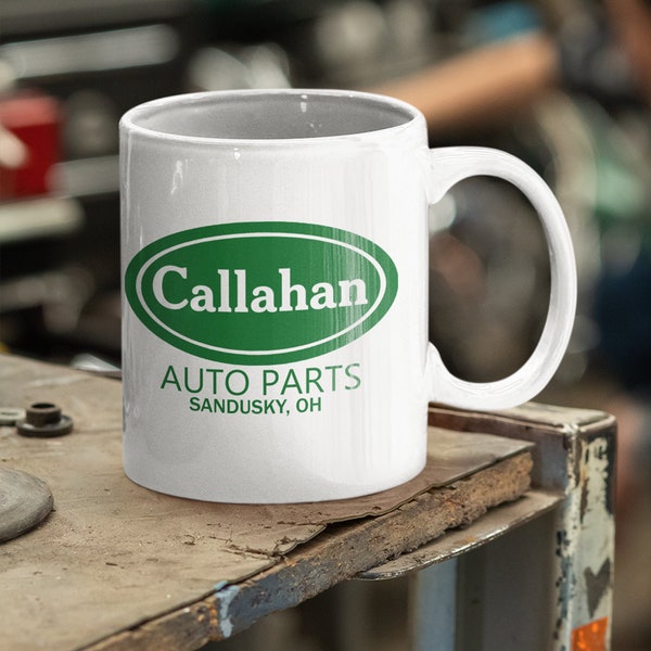 Callahan mug. Callahan auto parts Sandusky Ohio mug. Tommy mug. 11/15 Coffee Mug Gift.