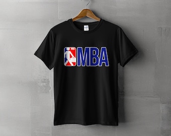 MBA Shirt, MBA Graduation Gift, Entrepreneur Tshirt, Business tee. Master's degree gift.