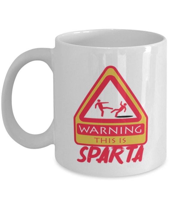 Warning This is Sparta Funny Spartan Mug. Funny Meme 