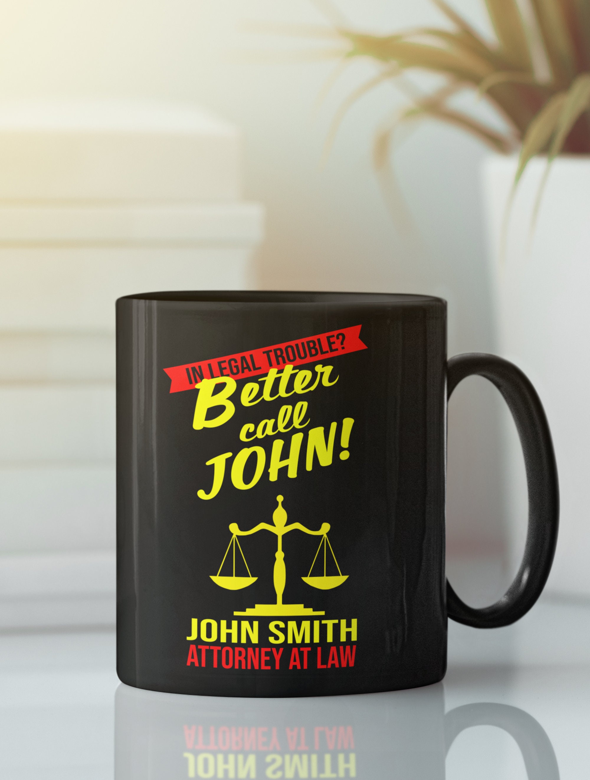 Custom Lawyer mug. Personalize add your custom name, Better call. lawyer fan. Goodman. Great Graduation gift. 11/15 oz black mug.