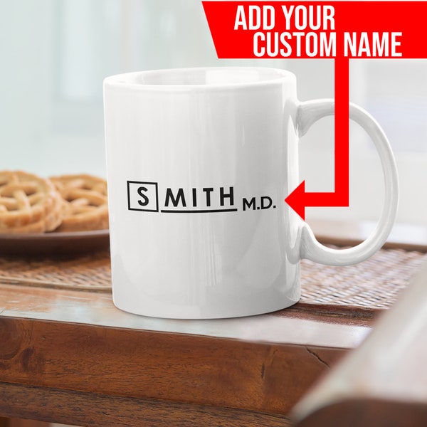 Custom Medical doctor MD mug. Personalize add your custom name, House fan. Great Graduation gift. 11/15 oz coffee mug.