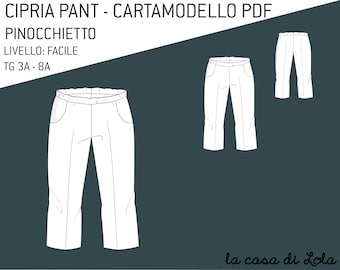 Cipria Pant Naaipatroon voor unisex kinderbroeken Maat 3A - 8A - PDF naaipatroon online te downloaden en af te drukken op A4 - Instructies in het ITALIAANS