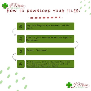 May include: A green and white graphic with instructions on how to download files. The text reads "HOW TO DOWNLOAD YOUR FILES:" followed by numbered steps. The image includes the J. Marie Designz logo.