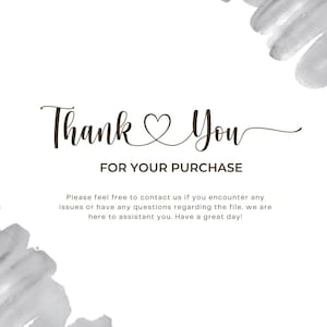 May include: A white background with the words "Thank You" in a handwritten font, with a heart symbol replacing the "o" in "You". Below, the text reads "FOR YOUR PURCHASE". Additional text provides contact information.