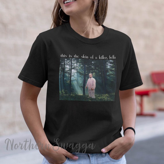 Robert Pattinson Meme Shirt This Is The Skin Of A Killer Bella Etsy