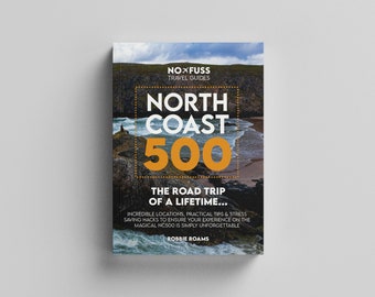 NC500 Guide Book Le road trip d’une vie - No Fuss Travel Guide Book NC500 par Robbie Roams
