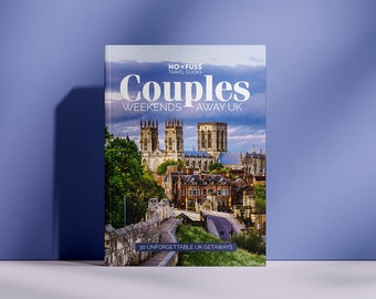 Couples Weekends Away UK Guide Book – Unforgettable Couples Getaways - Perfect Valentines Gift or Present