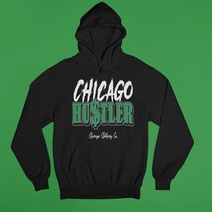 Chicago Hustler Hoodie , Unisex