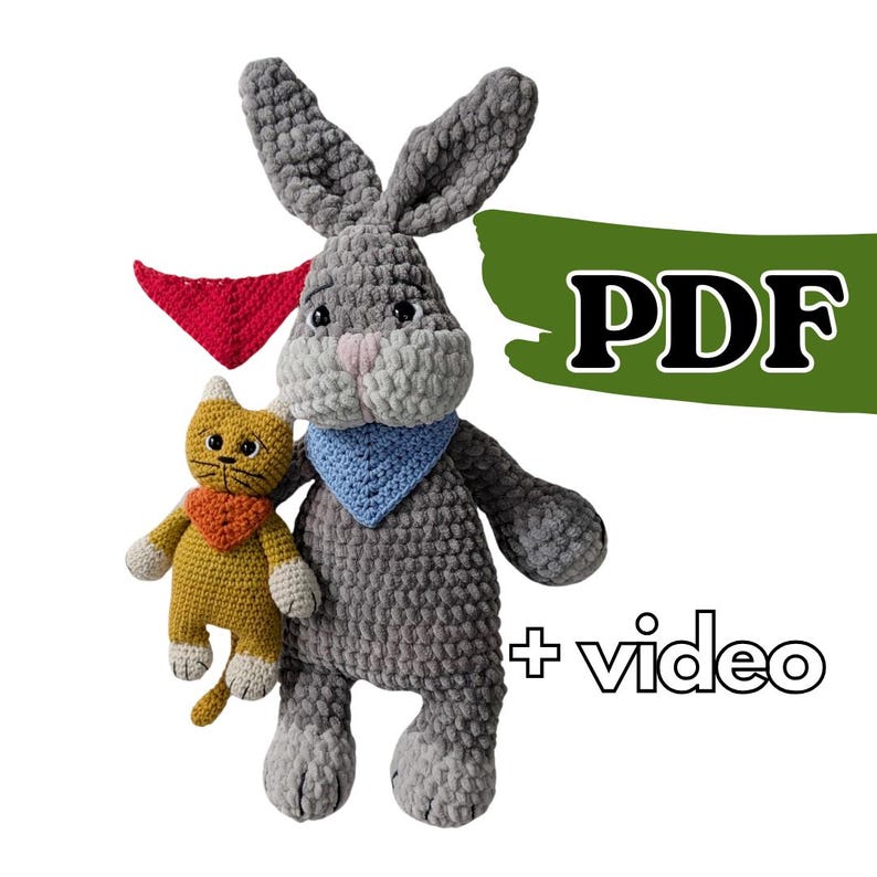 May include: A large gray crocheted rabbit with long ears and a blue bandana, a smaller yellow crocheted cat with a red bandana, and an extra red bandana. The image includes the text PDF and + video, indicating a digital pattern and tutorial.