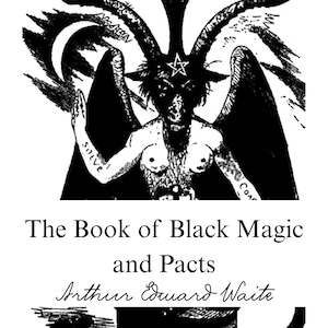Magia Negra y Pactos (PDF), Libro Ocultista, Grimorio de A. E. Waite, Magia Ritual, Descarga de Texto Esotérico