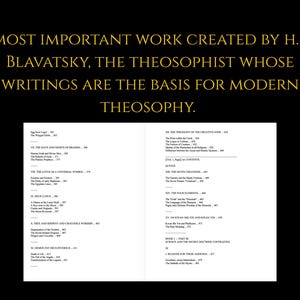 May include: A black background with gold text stating: "MOST IMPORTANT WORK CREATED BY H.P BLAVATSKY, THE THEOSOPHIST WHOSE WRITINGS ARE THE BASIS FOR MODERN THEOSOPHY." Below is a page of text.