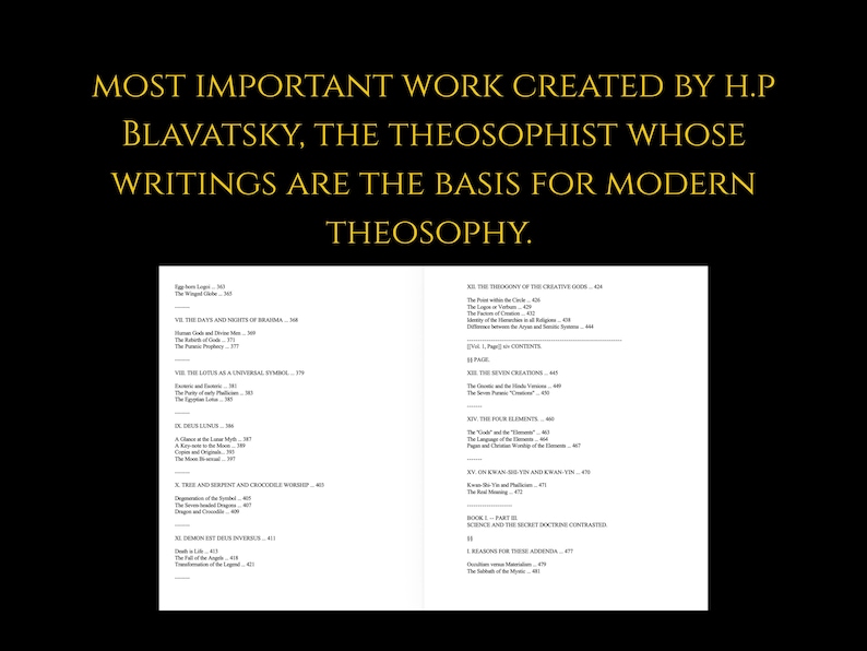 May include: A black background with gold text stating: "MOST IMPORTANT WORK CREATED BY H.P BLAVATSKY, THE THEOSOPHIST WHOSE WRITINGS ARE THE BASIS FOR MODERN THEOSOPHY." Below is a page of text.