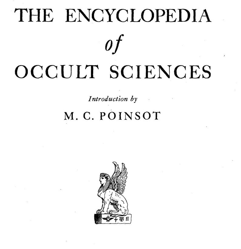 May include: A book cover with the title "THE ENCYCLOPEDIA of OCCULT SCIENCES" in black text. Below the title is "Introduction by M. C. POINSOT". A sphinx illustration is at the bottom. The background is white.