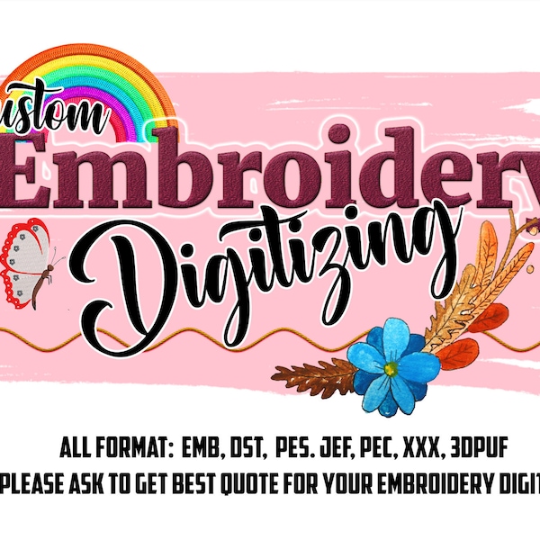 Custom Embroidery, Digitize, custom EMB, dst, PES, jef, pec, xxx, vp3. 3dpuf, logo digitize, patch download  rush order, designer embroidery