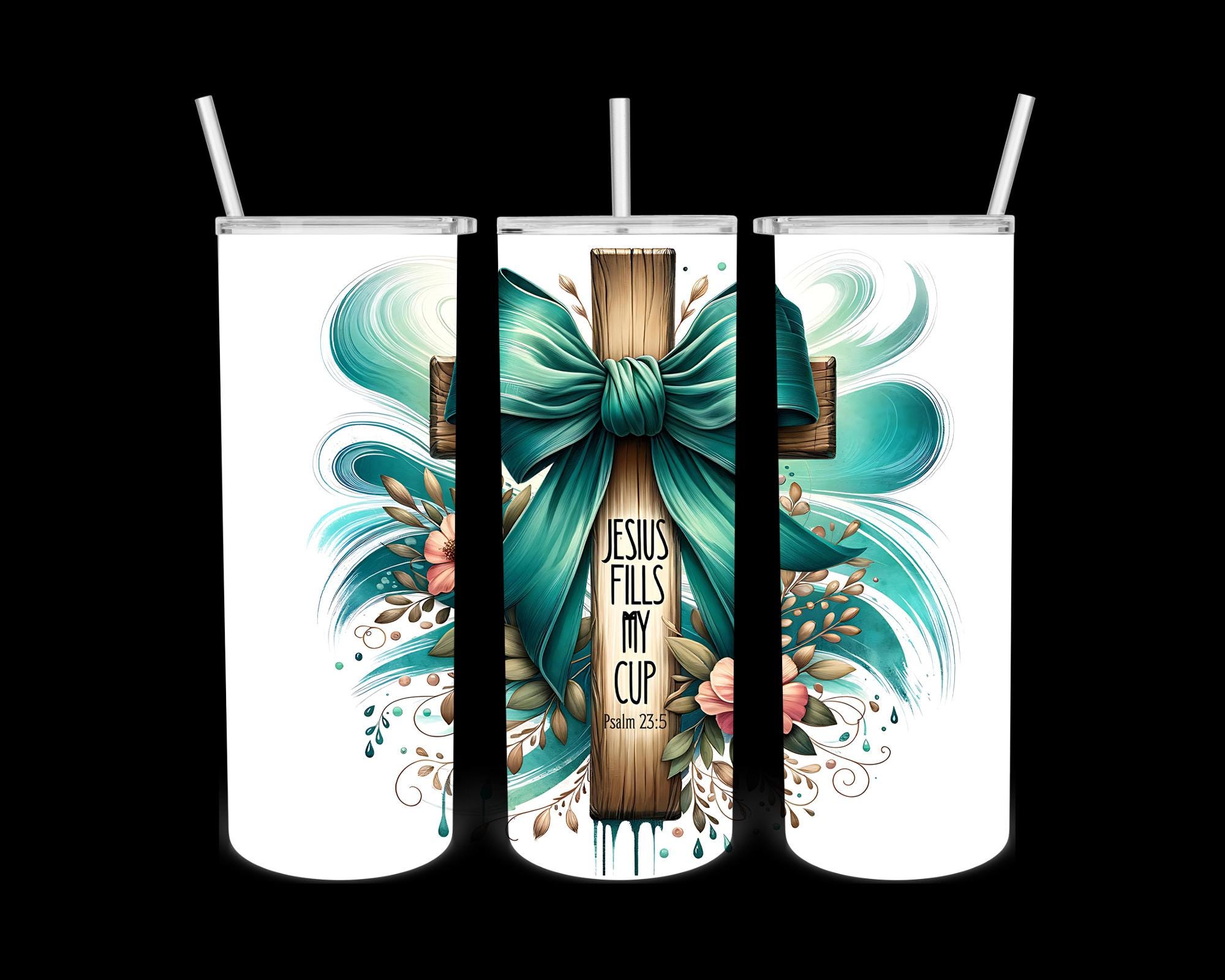 Christian Tumbler Wrap. 20oz Tumbler Wrap, Jesus Fills My Cup ...