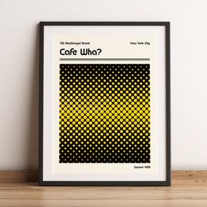 Cafe Wha? Retro Music Poster  - Minimalist Art Print
