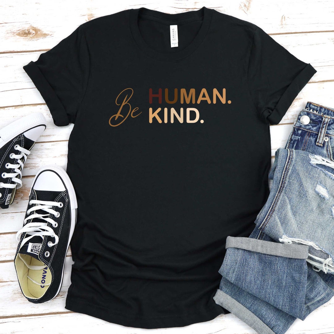 Be Human Be Kind Unisex Heavy Cotton Tee Kindness Matters T-shirt ...