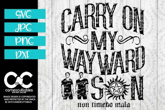 Carry On My Wayward Son Supernatural Svg All About Super Cars Review Walpaper Download