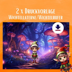 Wichtellaterne, Wichtelrufer zum selbst ausdrucken, Doppelpack, PDF, Wichtel, Wichteltüre