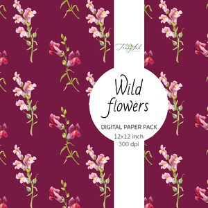 May include: A digital paper pack featuring a seamless pattern of pink and white snapdragon flowers on a burgundy background. The text "Wild flowers" is displayed in a white circle with the text "DIGITAL PAPER PACK 12x12 inch 300 dpi" below.