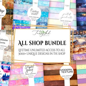 May include: A collage of digital paper packs for sale. The packs include a variety of designs, including vintage, winter, galaxy, bohemian flowers, frozen landscape, pastel galaxy, modern texture, and dots. The text "All Shop Bundle" is in the center of the image, with the text "Lifetime Unlimited Access to all 3000+ Unique Designs in the Shop" below it.