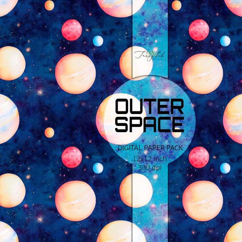 May include: A digital paper pack with a watercolor outer space theme. The design features planets, stars, and a blue, purple, and pink galaxy background. The text "OUTER SPACE" is in a white circle with a black outline. The text "DIGITAL PAPER PACK" is below the circle. The text "12x12 inch" and "300 dpi" are below the text "DIGITAL PAPER PACK".