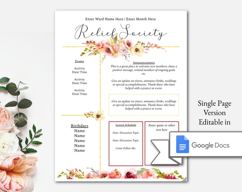 May include: A printable single-page Relief Society meeting planner with floral accents. The planner includes sections for events, announcements, birthdays, lesson schedule, and a space for a quote or other text. The document is editable in Google Docs.