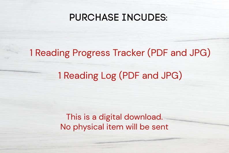 May include: Text on a white wood background that reads "PURCHASE INCLUDES: 1 Reading Progress Tracker (PDF and JPG) 1 Reading Log (PDF and JPG) This is a digital download. No physical item will be sent"