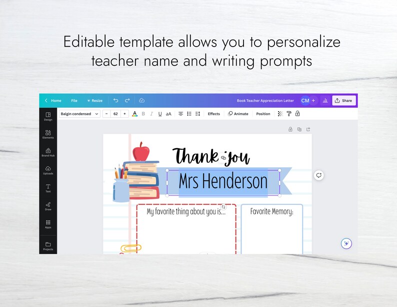 May include: Editable template for a teacher appreciation letter. The template features a stack of books, an apple, pencils, and a blue banner with the text "Thank you" and a space to write the teacher's name. The template also includes two writing prompts: "My favorite thing about you is..." and "Favorite Memory:".
