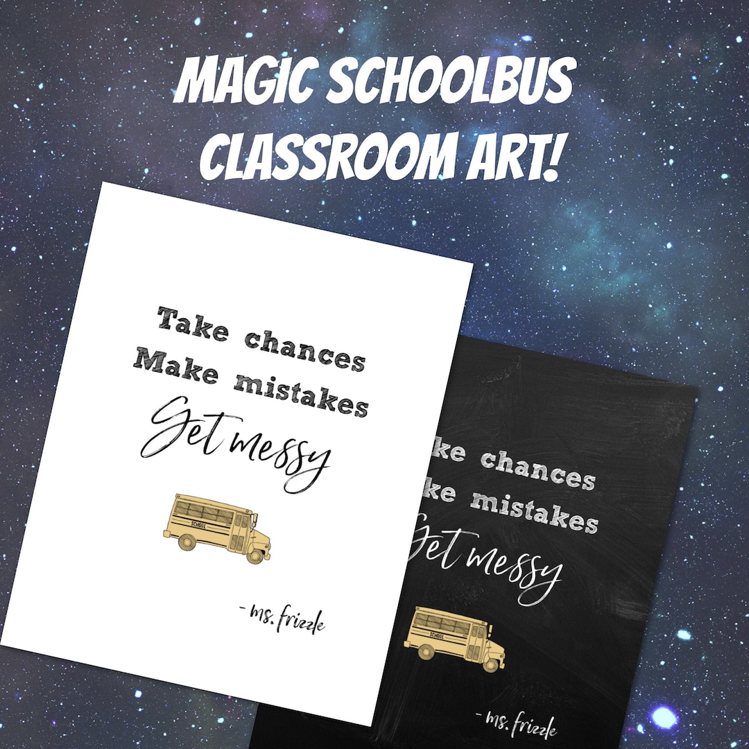 Magic School Bus Art/ Ms Frizzle Art/ Ms Frizzle Quote/ Take Chances