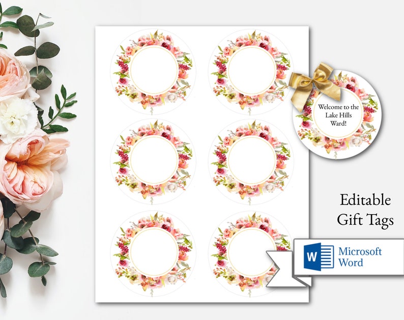 May include: Six printable gift tags with a floral design. Each tag has a circle in the center for writing a name. The tags are editable in Microsoft Word. The text on the tag says "Welcome to the Lake Hills Ward!"