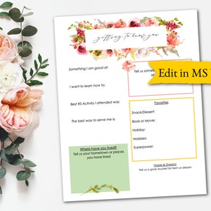 May include: A printable getting to know you questionnaire with floral accents. The questionnaire asks questions about favorite things, hobbies, and hopes and dreams.