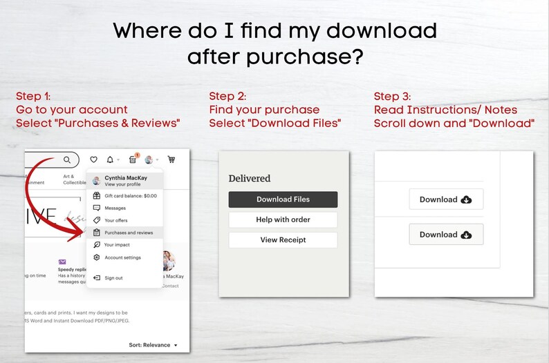 May include: A guide showing how to find a digital download after purchase. The steps are shown in a three-panel layout with text and screenshots. The text includes "Purchases & Reviews" and "Download Files".