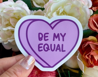 Feminist Conversation Hearts Stickers: Be My Equal