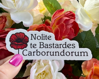 Nolite Te Bastardes Carborundorum Sticker, Don’t Let the Bastards Grind You Down, Feminist Handmaid’s Tale Inspired Gift
