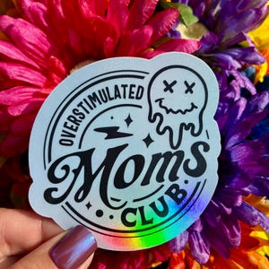 Overstimulated Mom’s Club Waterproof Handmade Sticker afbeelding 1