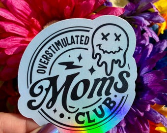 Overstimulated Mom’s Club Waterproof Handmade Sticker