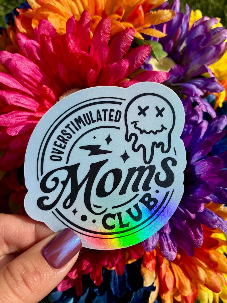 Overstimulated Mom’s Club Waterproof Handmade Sticker afbeelding 1