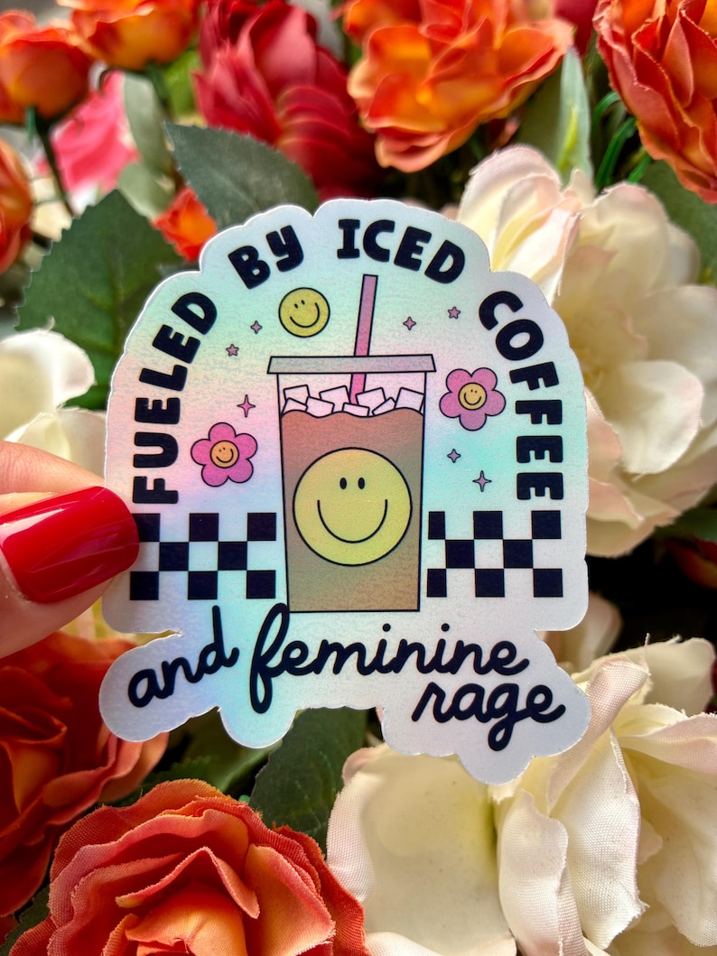 Feminist Sticker Fueled by Iced Coffee and Feminine Rage Decal immagine 1