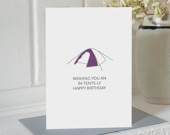 Camping Birthday Card - In-tents-ly Happy Birthday. Featuring a tent illustration with a camping pun, printed in Scotland, plastic free