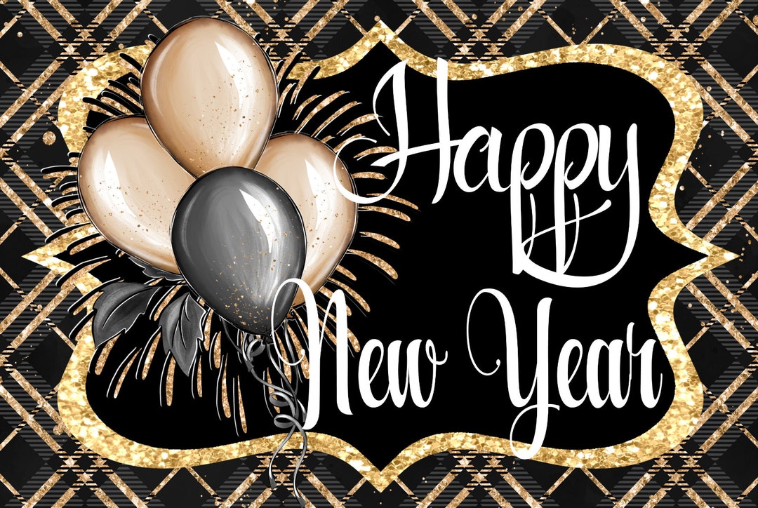 Happy New Year Sign, New Years Sign, Winter Sign, Gold and Black Sign ...
