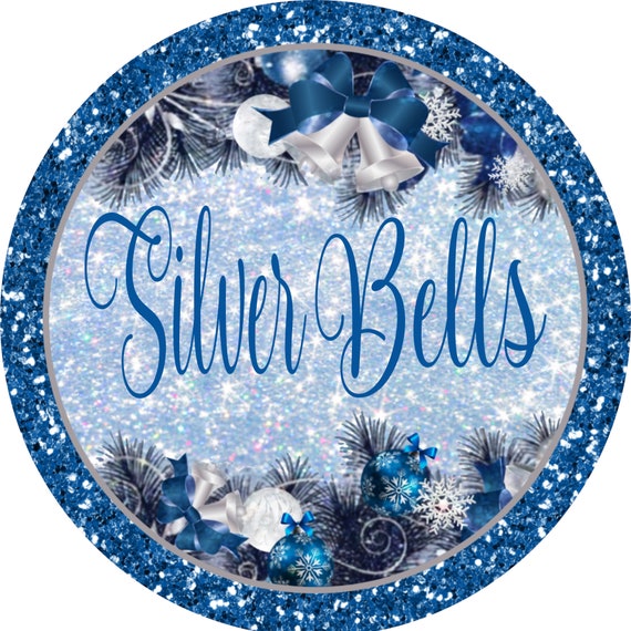 Silver Bells Sign, Christmas Wreath Sign, Silver Bells, Holiday