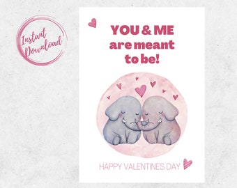 Printable Valentines Day Greeting Card - Watercolor Happy Valentines Foldable Card, Elephant Love, You & Me are meant to be Digital Download