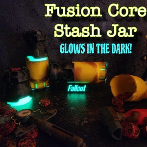 May include: A yellow and black Fusion Core Stash Jar with glowing green accents, with the text "Fusion Core Stash Jar GLOWS IN THE DARK!". A Fallout figurine and bottle caps are also visible.