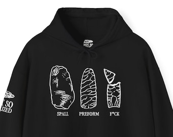 Spall - Preform - F*ck Hoodie / Not So Civilized / Flint Knapper Gift