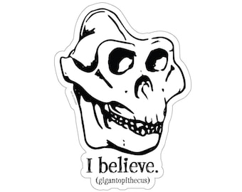 I believe (in gigantopithecus) Sticker