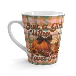 Autumn Latte Mug - Just a Girl Who Loves Fall, Cozy Pumpkin Spice Cup