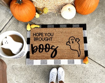 Hope you brought boos doormat, funny doormat, witch doormat, Halloween doormat, fall doormat, ghost doormat